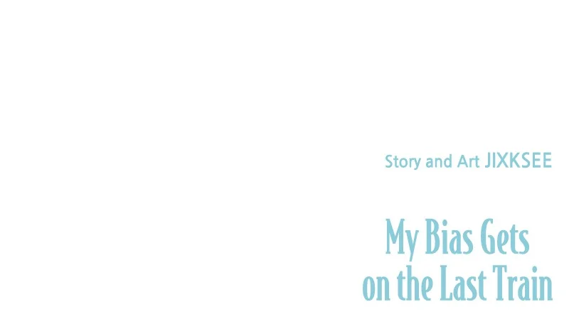 Chapter 2 (English) - My Bias Gets On The Last Train Page 129